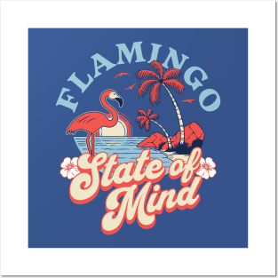 Flamingo State of Mind Posters and Art